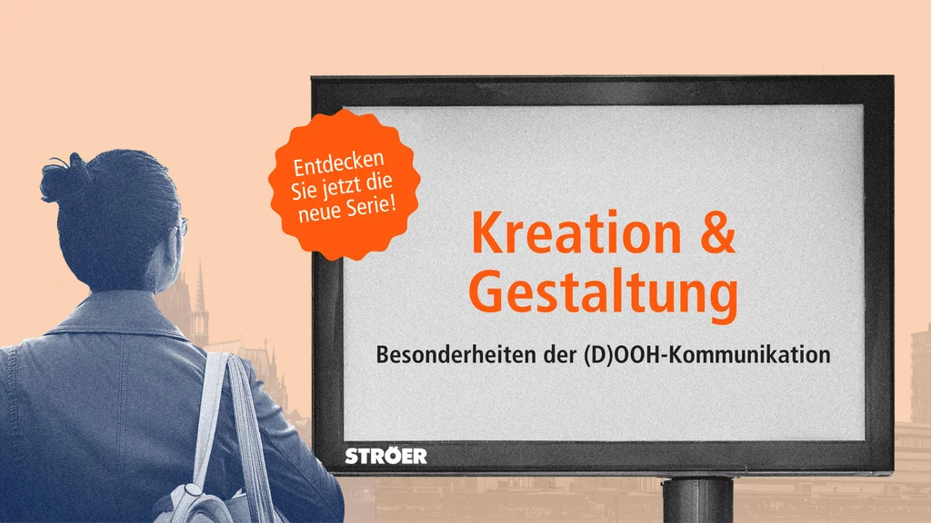 (D)OOH: Kreation & Gestaltung